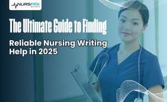 The Ultimate Guide to Finding Reliable Nursing Writing Help in 2025